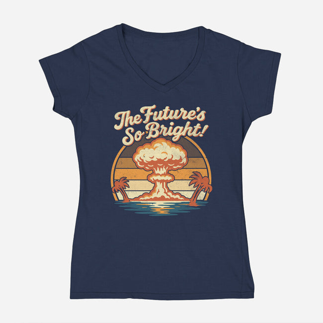 The Future's So Bright-Womens-V-Neck-Tee-Nemons