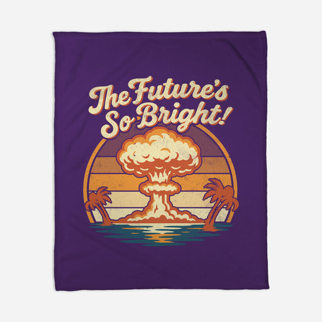 The Future's So Bright-None-Fleece-Blanket-Nemons