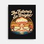 The Future's So Bright-None-Stretched-Canvas-Nemons