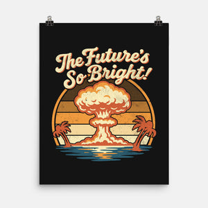 The Future's So Bright-None-Matte-Poster-Nemons
