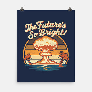 The Future's So Bright-None-Matte-Poster-Nemons