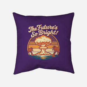 The Future's So Bright-None-Removable Cover w Insert-Throw Pillow-Nemons