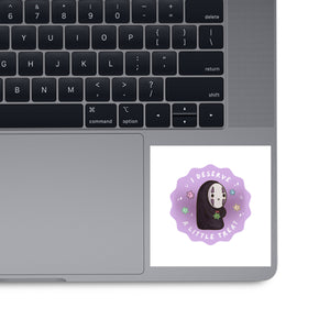 I Deserve A Little Treat