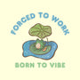 Born To Vibe-None-Matte-Poster-Roots And Shade