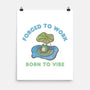 Born To Vibe-None-Matte-Poster-Roots And Shade