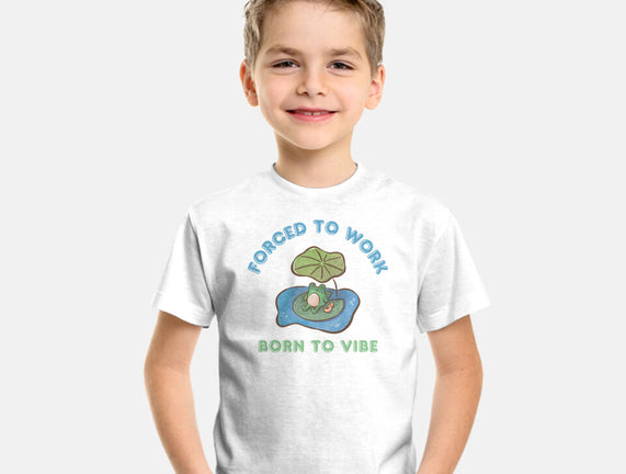 Born To Vibe