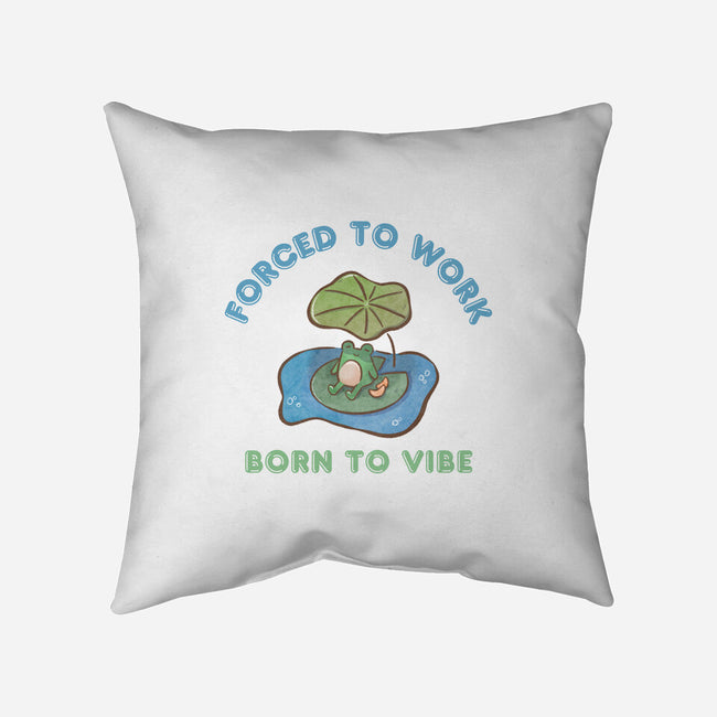 Born To Vibe-None-Removable Cover w Insert-Throw Pillow-Roots And Shade