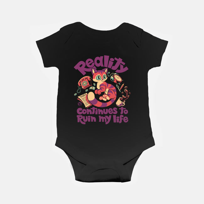 Reality Ruins My Life-Baby-Basic-Onesie-worlddominationforcats