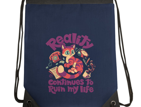 Reality Ruins My Life