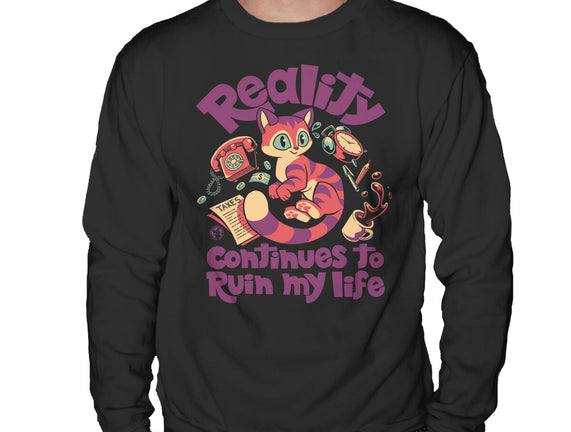 Reality Ruins My Life