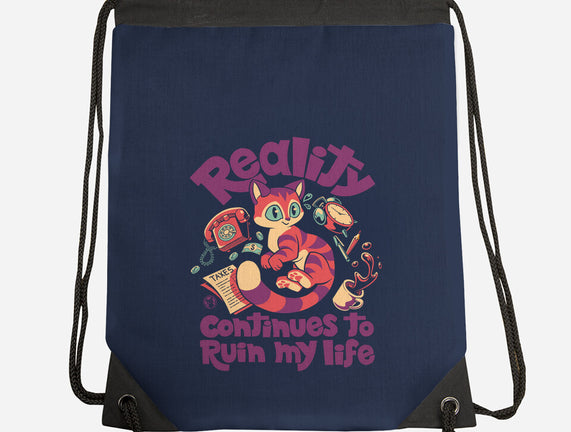 Reality Ruins My Life