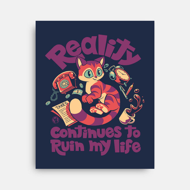 Reality Ruins My Life-None-Stretched-Canvas-worlddominationforcats