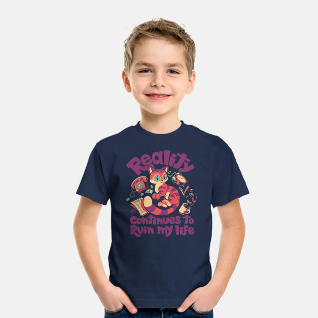 Reality Ruins My Life-Youth-Basic-Tee-worlddominationforcats