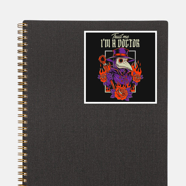 Trust The Doctor-None-Glossy-Sticker-P1yu5h
