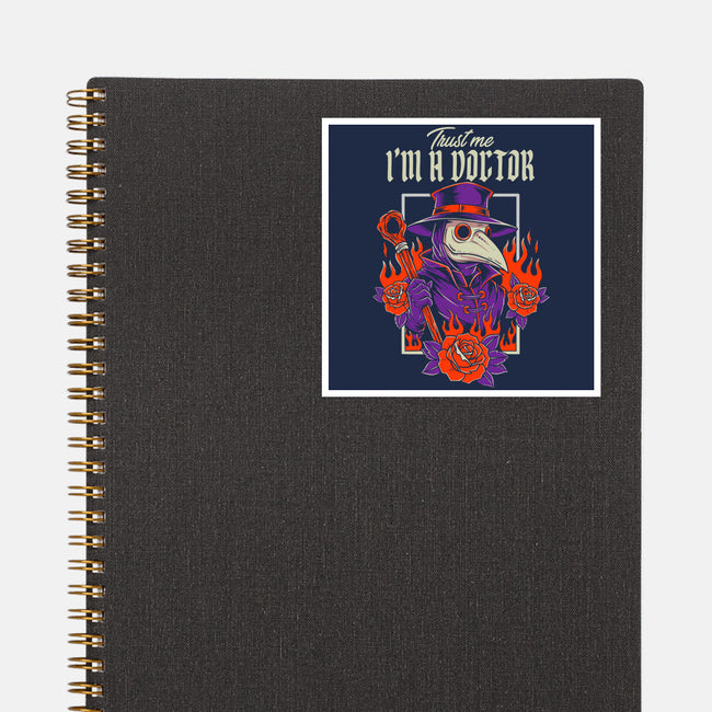 Trust The Doctor-None-Glossy-Sticker-P1yu5h