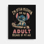 Mistaken For An Adult Because Of My Age-None-Stretched-Canvas-Arigatees
