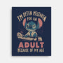 Mistaken For An Adult Because Of My Age-None-Stretched-Canvas-Arigatees