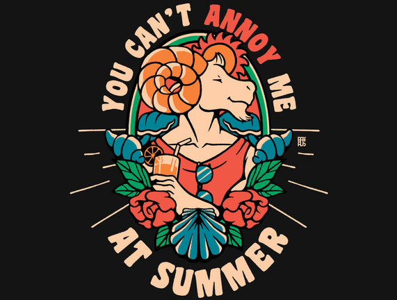 You Can't Annoy Me At Summer