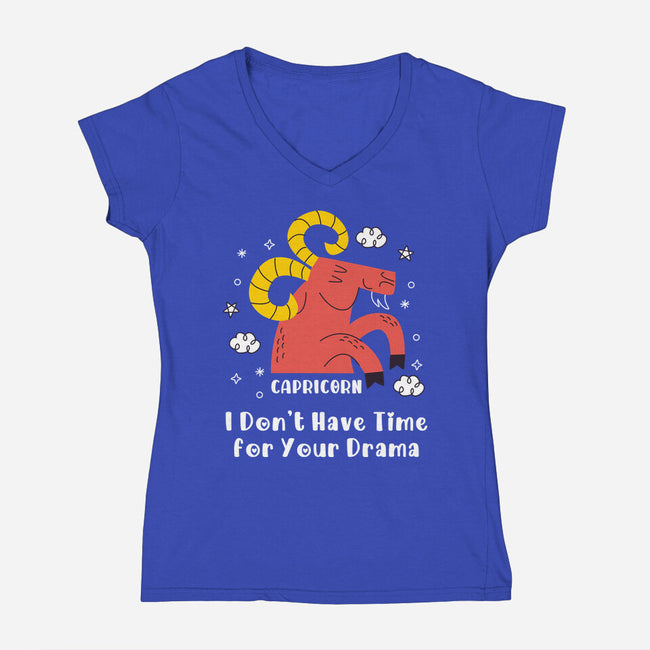 I Don’t Have Time For Your Drama-Womens-V-Neck-Tee-MaxoArt