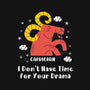 I Don’t Have Time For Your Drama-None-Adjustable Tote-Bag-MaxoArt