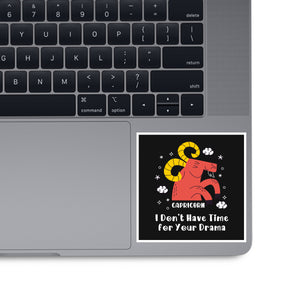 I Don’t Have Time For Your Drama