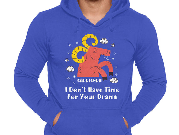 I Don’t Have Time For Your Drama