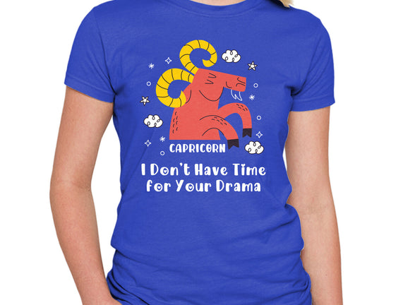 I Don’t Have Time For Your Drama