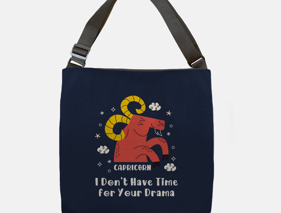 I Don’t Have Time For Your Drama