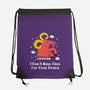 I Don’t Have Time For Your Drama-None-Drawstring-Bag-MaxoArt