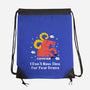 I Don’t Have Time For Your Drama-None-Drawstring-Bag-MaxoArt