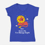 Watch Me I'm Always Right-Womens-V-Neck-Tee-MaxoArt