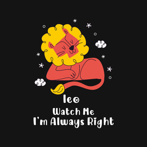 Watch Me I'm Always Right