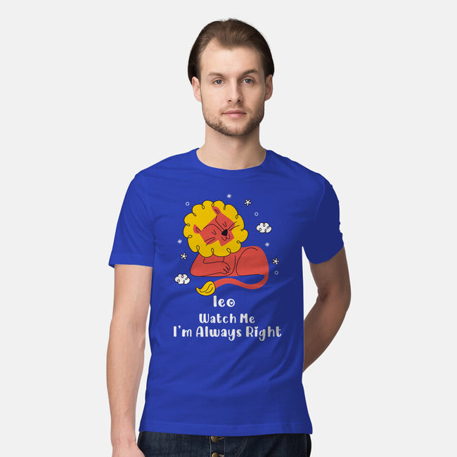 Watch Me I'm Always Right-Mens-Premium-Tee-MaxoArt