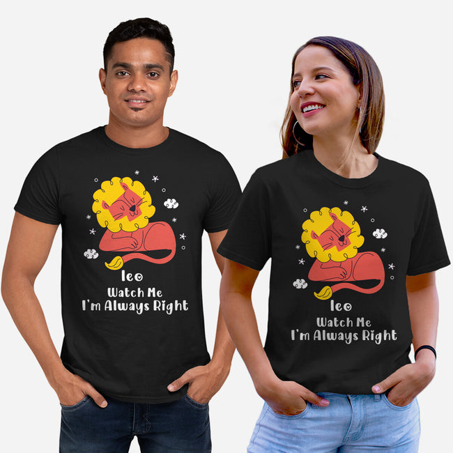Watch Me I'm Always Right-Unisex-Basic-Tee-MaxoArt