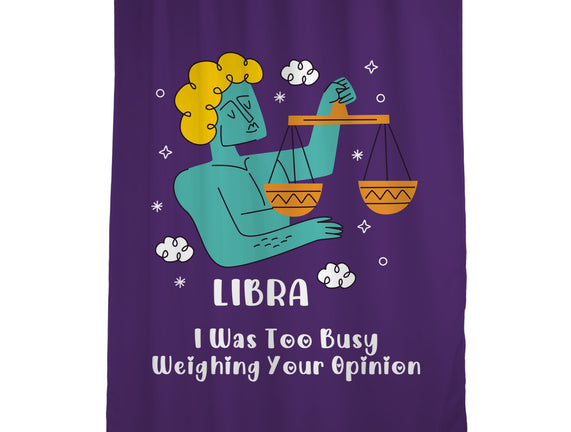 Too Busy Weighing Your Opinion