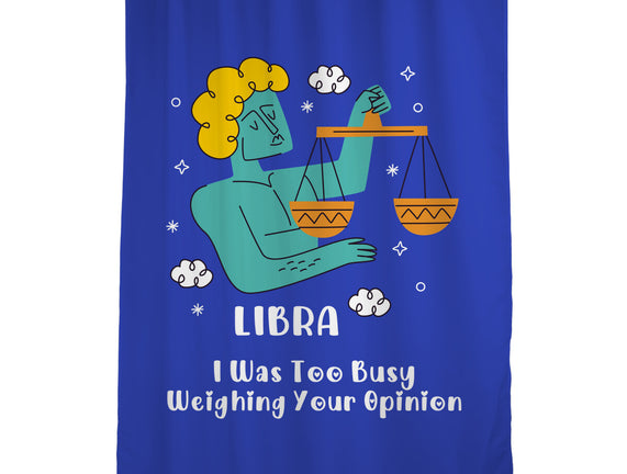 Too Busy Weighing Your Opinion