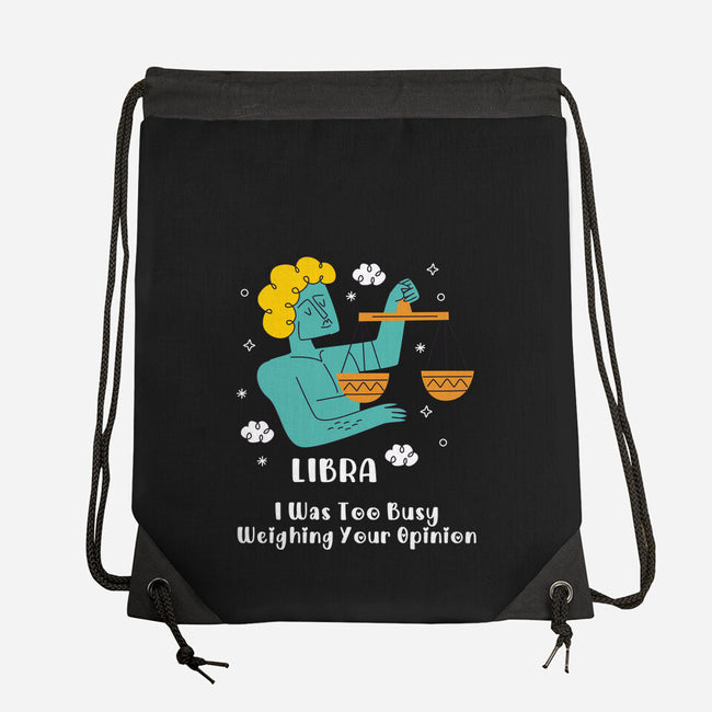 Too Busy Weighing Your Opinion-None-Drawstring-Bag-MaxoArt
