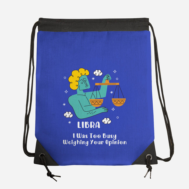 Too Busy Weighing Your Opinion-None-Drawstring-Bag-MaxoArt