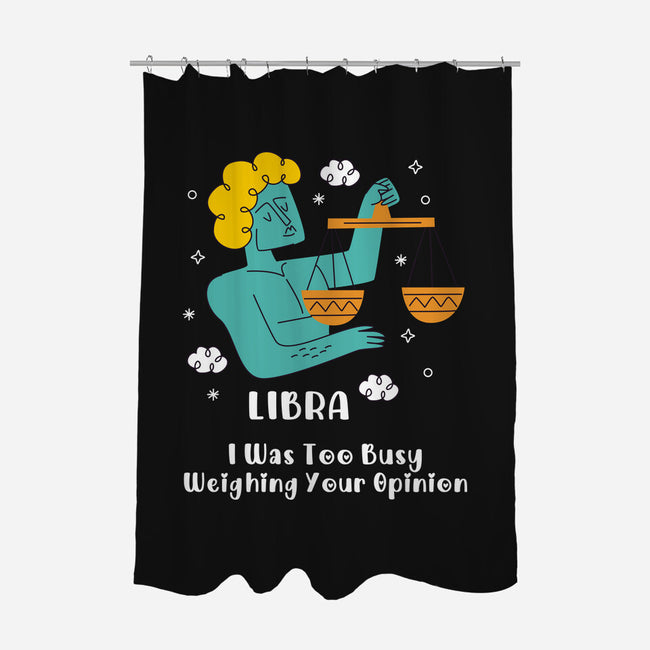 Too Busy Weighing Your Opinion-None-Polyester-Shower Curtain-MaxoArt