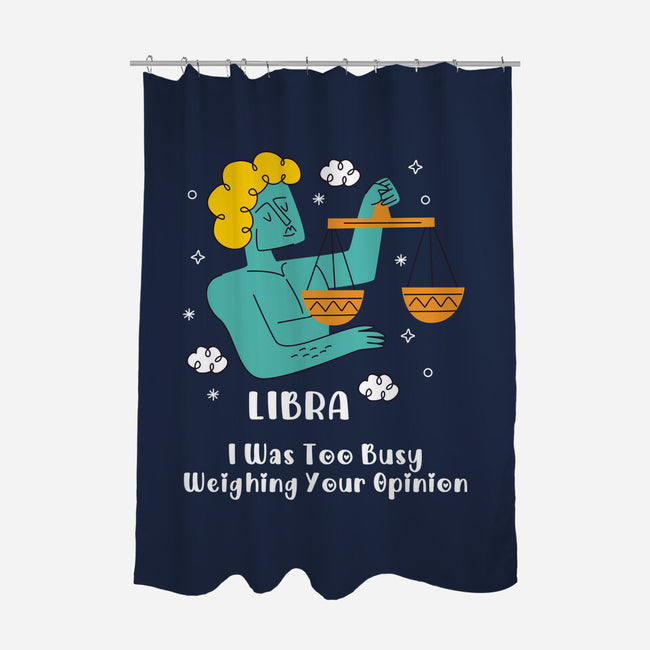 Too Busy Weighing Your Opinion-None-Polyester-Shower Curtain-MaxoArt