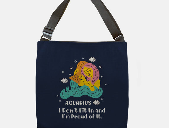 I Don't Fit In And I'm Proud