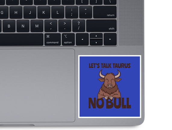 Let’s Talk Taurus