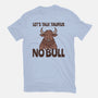 Let’s Talk Taurus-Mens-Heavyweight-Tee-WatershipBound