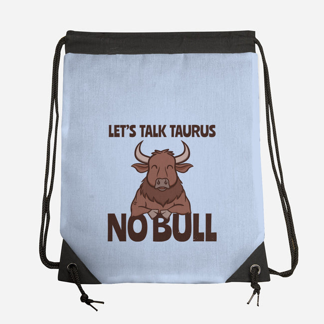 Let’s Talk Taurus-None-Drawstring-Bag-WatershipBound