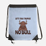 Let’s Talk Taurus-None-Drawstring-Bag-WatershipBound