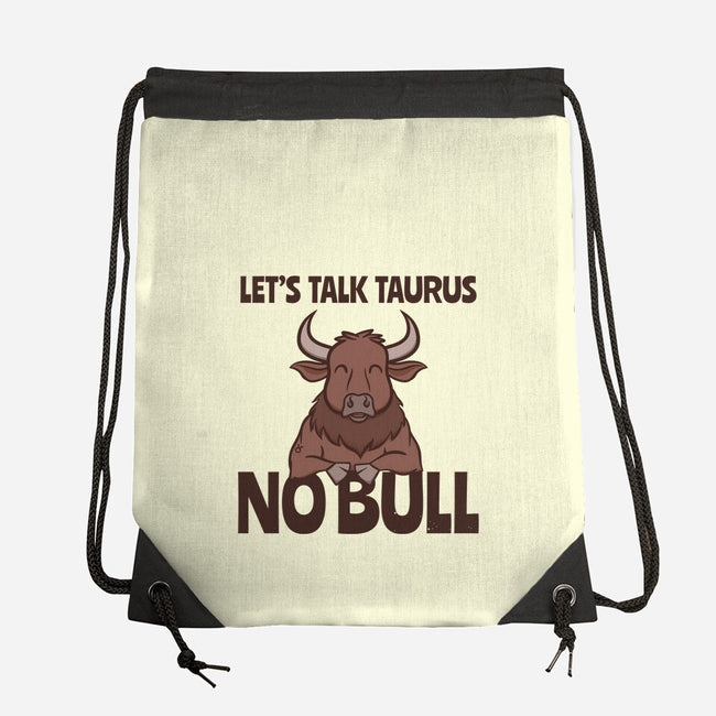 Let’s Talk Taurus-None-Drawstring-Bag-WatershipBound