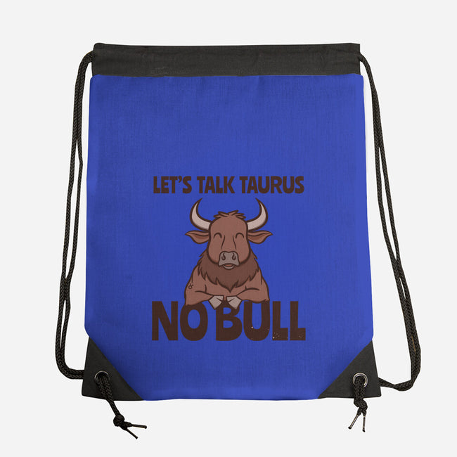 Let’s Talk Taurus-None-Drawstring-Bag-WatershipBound