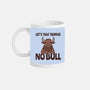 Let’s Talk Taurus-None-Mug-Drinkware-WatershipBound