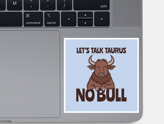 Let’s Talk Taurus