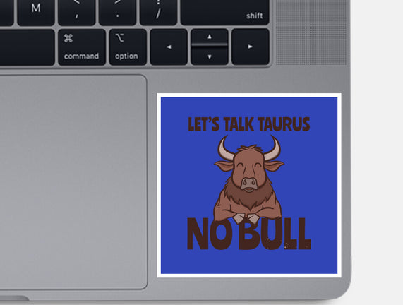 Let’s Talk Taurus